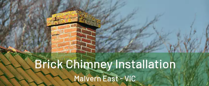 Brick Chimney Installation Malvern East - VIC
