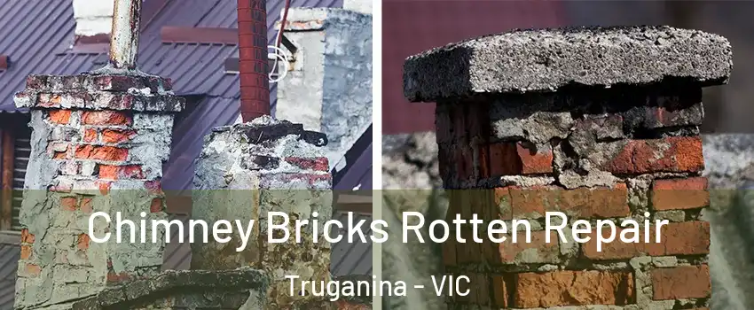 Chimney Bricks Rotten Repair Truganina - VIC