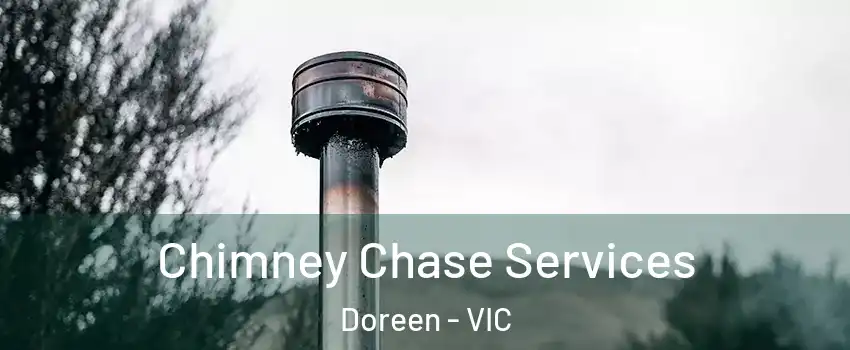 Chimney Chase Services Doreen - VIC