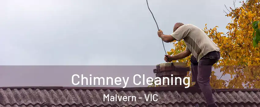 Chimney Cleaning Malvern - VIC