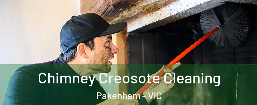Chimney Creosote Cleaning Pakenham - VIC