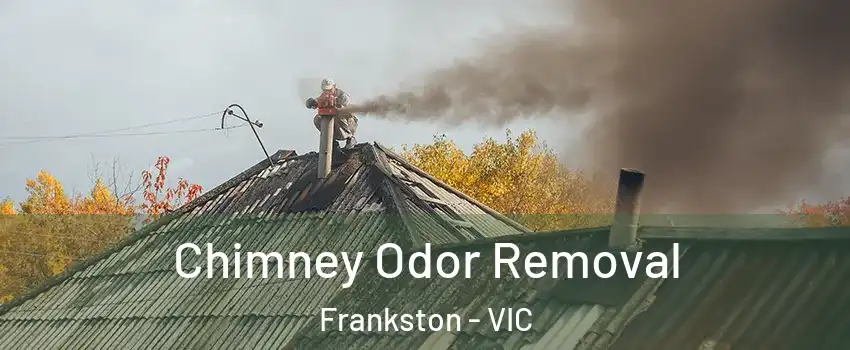 Chimney Odor Removal Frankston - VIC
