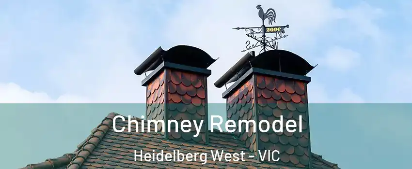 Chimney Remodel Heidelberg West - VIC