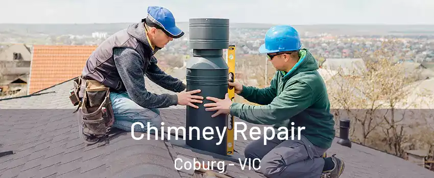Chimney Repair Coburg - VIC