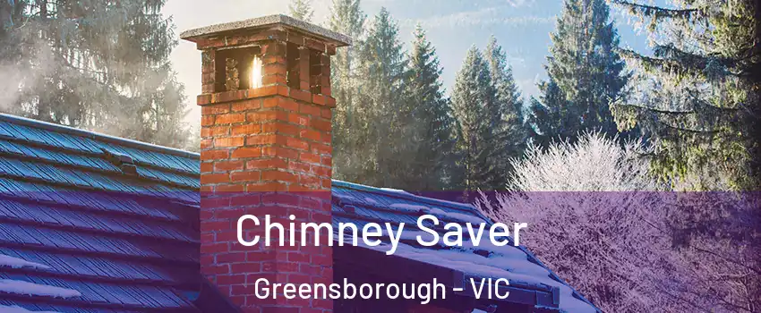 Chimney Saver Greensborough - VIC