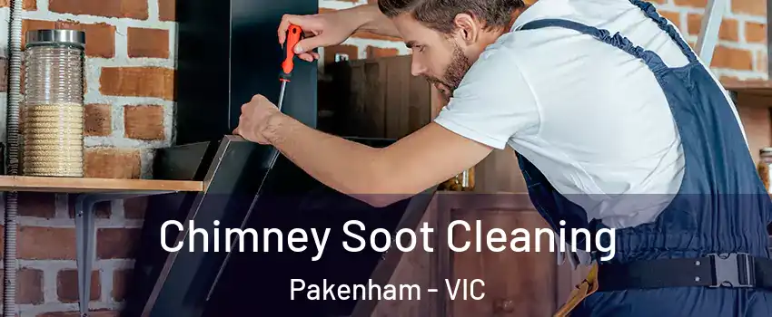 Chimney Soot Cleaning Pakenham - VIC