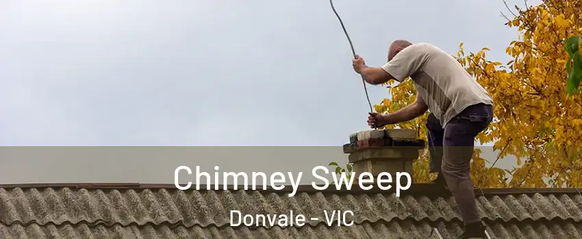 Chimney Sweep Donvale - VIC