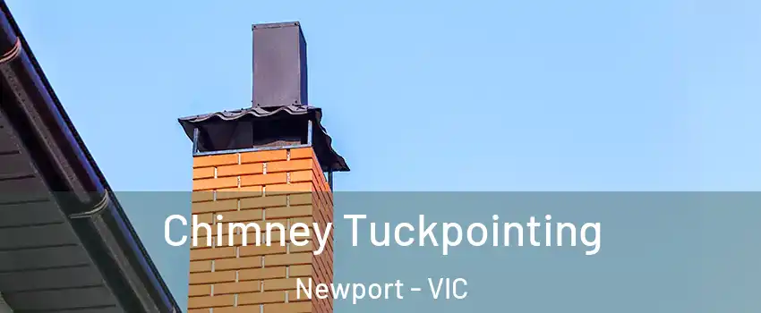 Chimney Tuckpointing Newport - VIC