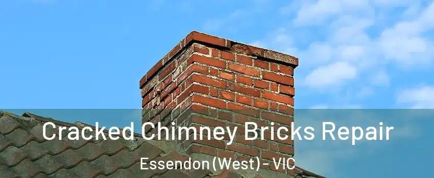 Cracked Chimney Bricks Repair Essendon (West) - VIC