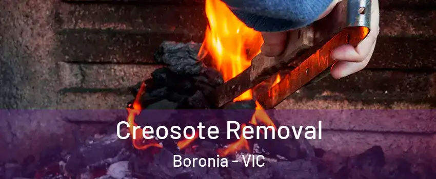 Creosote Removal Boronia - VIC