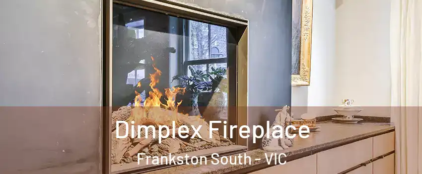 Dimplex Fireplace Frankston South - VIC