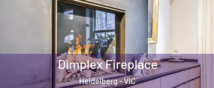 Dimplex Fireplace Heidelberg - VIC