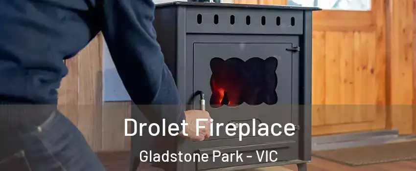 Drolet Fireplace Gladstone Park - VIC