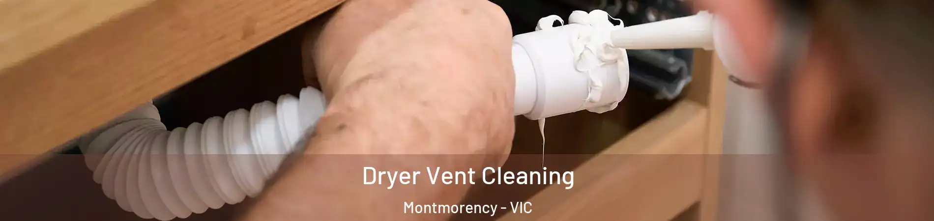 Dryer Vent Cleaning Montmorency - VIC