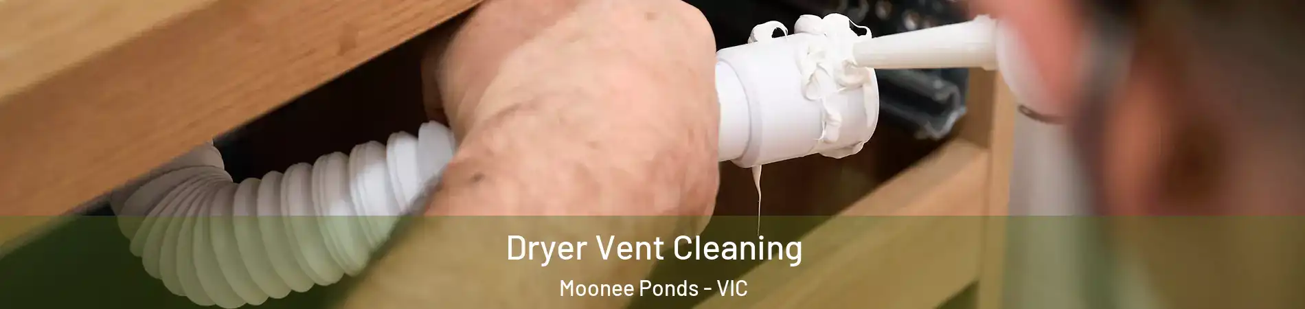 Dryer Vent Cleaning Moonee Ponds - VIC