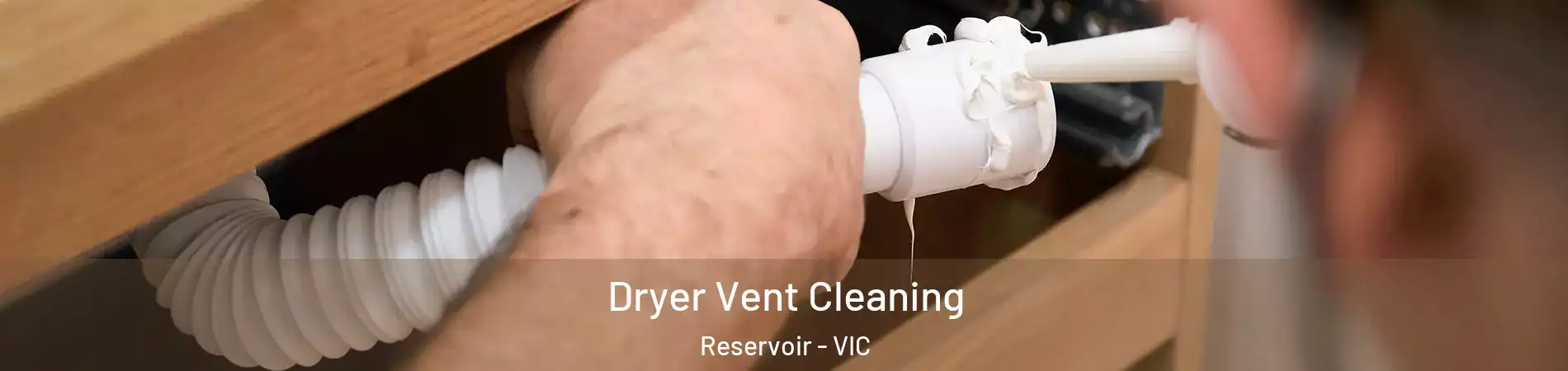 Dryer Vent Cleaning Reservoir - VIC