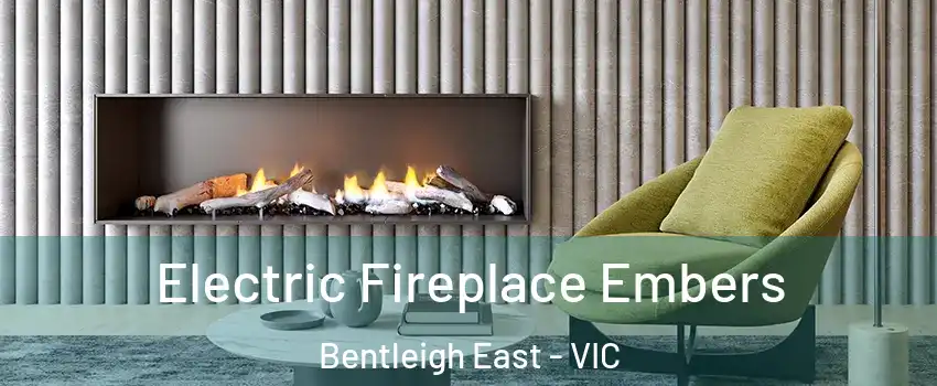 Electric Fireplace Embers Bentleigh East - VIC