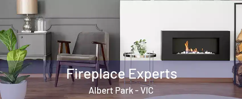 Fireplace Experts Albert Park - VIC