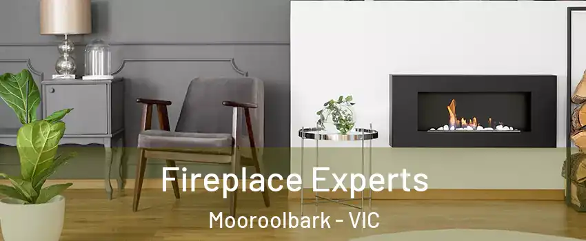 Fireplace Experts Mooroolbark - VIC