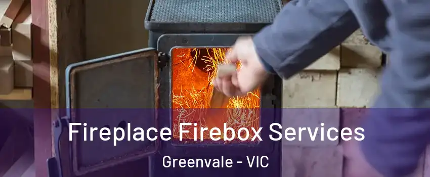 Fireplace Firebox Services Greenvale - VIC