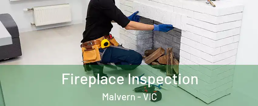 Fireplace Inspection Malvern - VIC