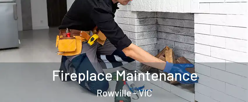 Fireplace Maintenance Rowville - VIC
