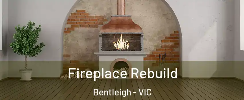 Fireplace Rebuild Bentleigh - VIC