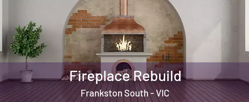 Fireplace Rebuild Frankston South - VIC