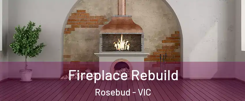 Fireplace Rebuild Rosebud - VIC