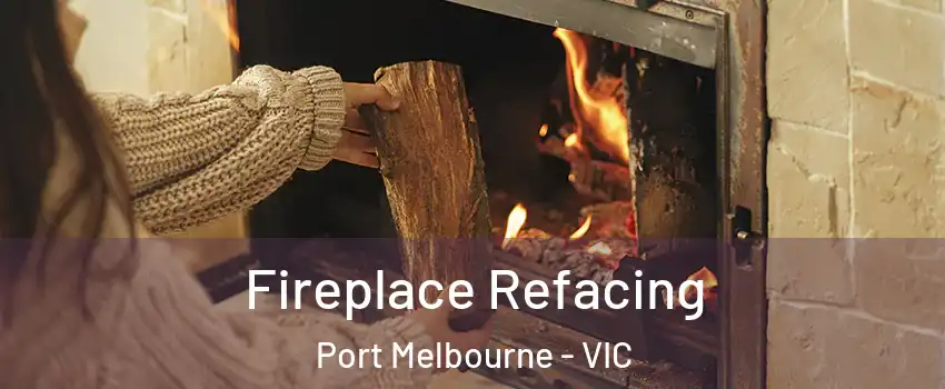 Fireplace Refacing Port Melbourne - VIC