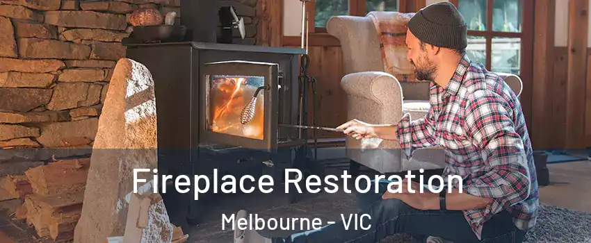 Fireplace Restoration Melbourne - VIC