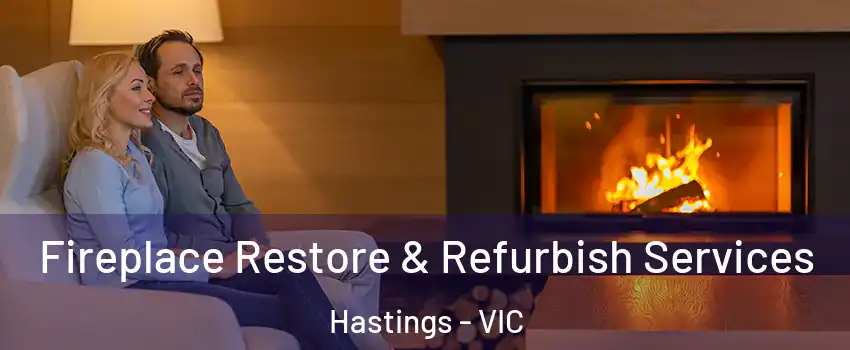 Fireplace Restore & Refurbish Services Hastings - VIC