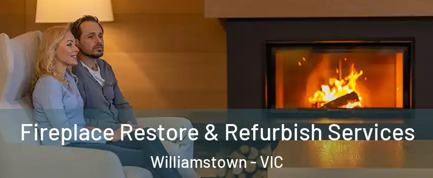 Fireplace Restore & Refurbish Services Williamstown - VIC