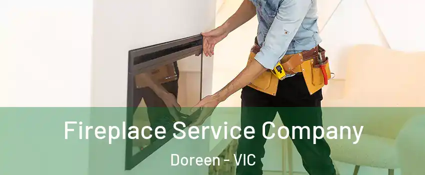 Fireplace Service Company Doreen - VIC