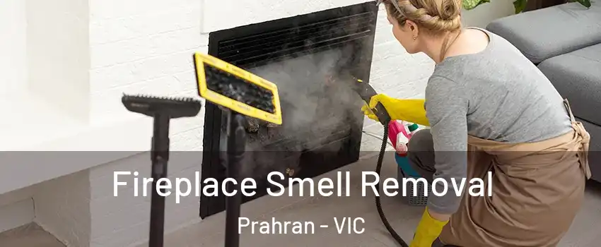 Fireplace Smell Removal Prahran - VIC