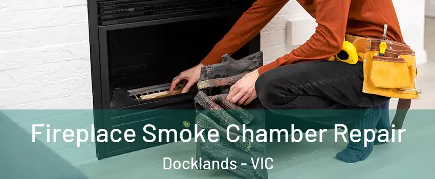 Fireplace Smoke Chamber Repair Docklands - VIC