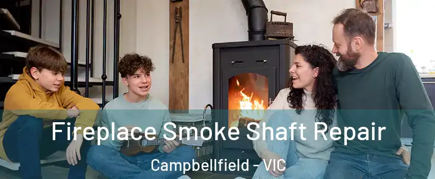 Fireplace Smoke Shaft Repair Campbellfield - VIC