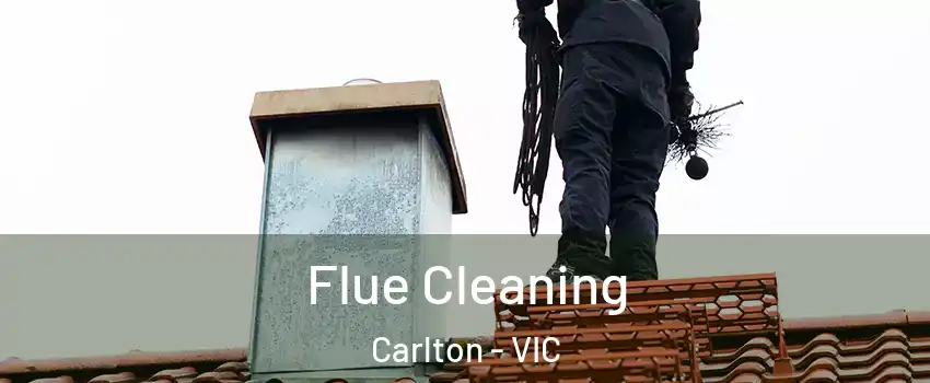 Flue Cleaning Carlton - VIC