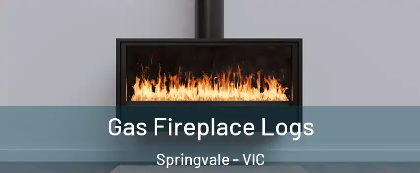 Gas Fireplace Logs Springvale - VIC