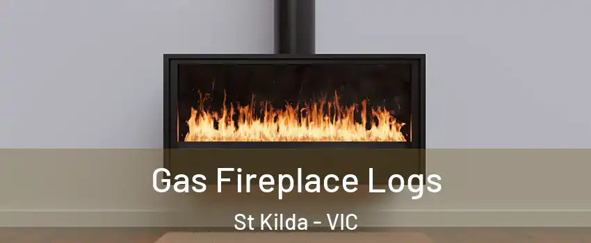 Gas Fireplace Logs St Kilda - VIC