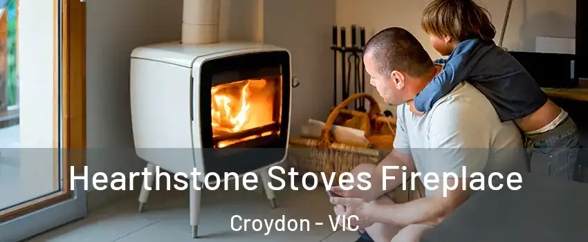 Hearthstone Stoves Fireplace Croydon - VIC
