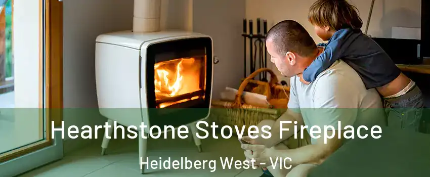 Hearthstone Stoves Fireplace Heidelberg West - VIC