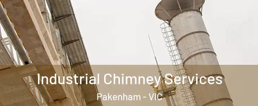 Industrial Chimney Services Pakenham - VIC