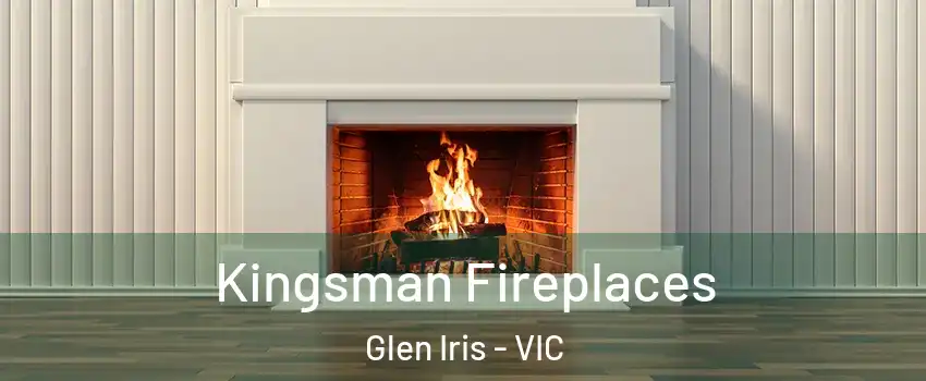 Kingsman Fireplaces Glen Iris - VIC
