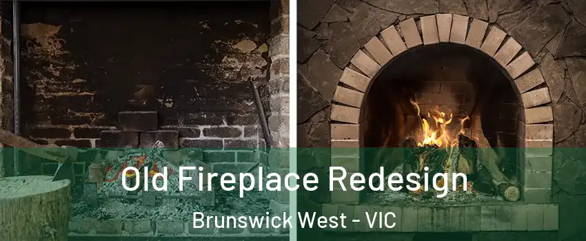 Old Fireplace Redesign Brunswick West - VIC
