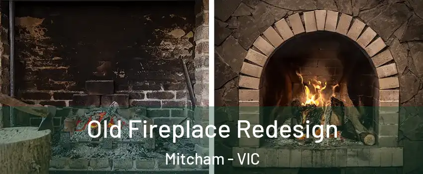Old Fireplace Redesign Mitcham - VIC