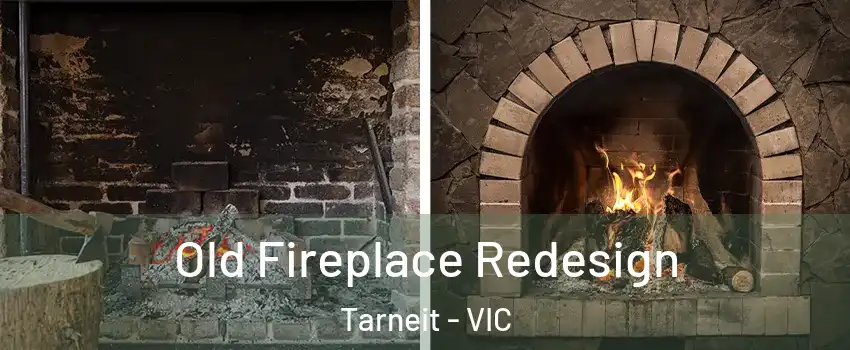 Old Fireplace Redesign Tarneit - VIC