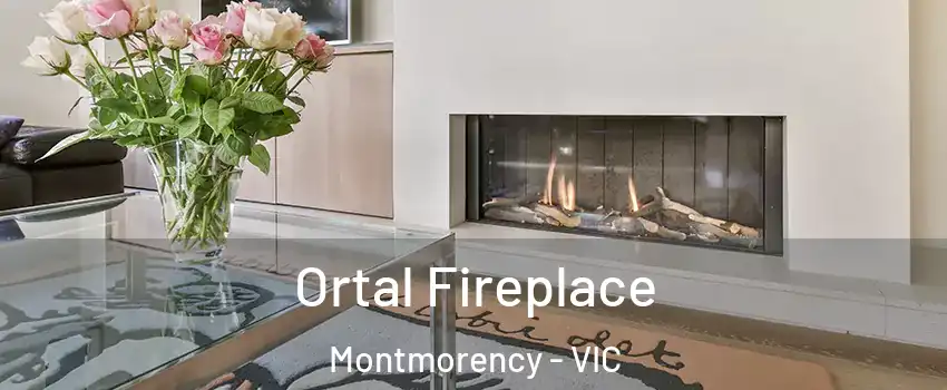 Ortal Fireplace Montmorency - VIC