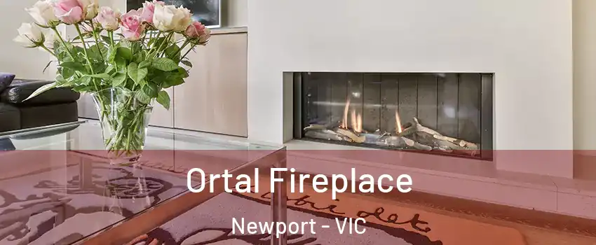 Ortal Fireplace Newport - VIC