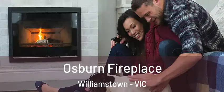 Osburn Fireplace Williamstown - VIC